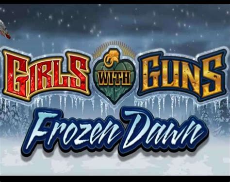 play girls with guns 2 frozen dawn|Girls With Guns Frozen Dawn Slot Review (2024) .